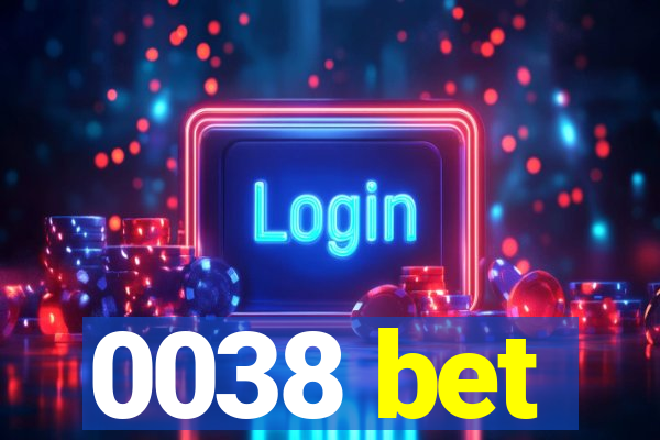 0038 bet